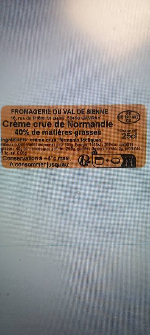 Creme crue de Normandie 40%mg Fromagerie du Val de Sienne : photo du produit rappelé le 29/12/2025